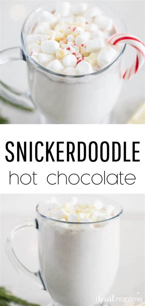 Snickerdoodle Hot Chocolate Recipe I Heart Naptime Hot Chocolate