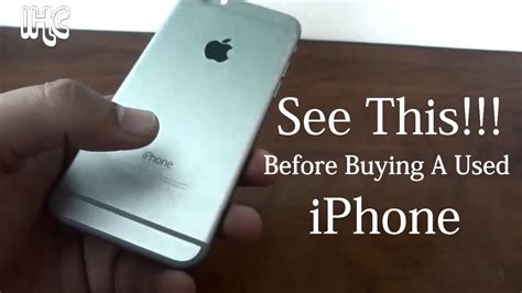 6 Things You Should See Before Buying A Used Iphone Checklist Youtube