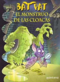 KUENTALIBROS ADRIÁN NOS RECOMIENDA BAT PAT EL MONSTRUO DE LAS CLOACAS