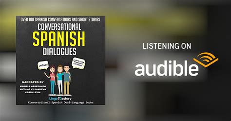 Conversational Spanish Dialogues Over 100 Spanish Conversations And Short Stories Audiobook