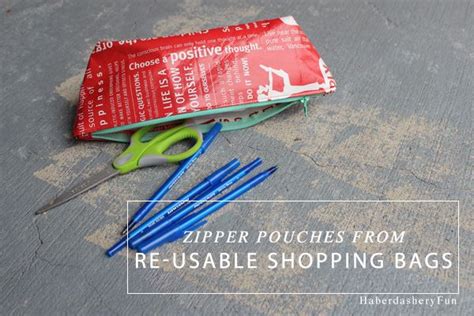 Diy Turn Re Usable Shopping Bags Into Zipper Pouches Haberdashery