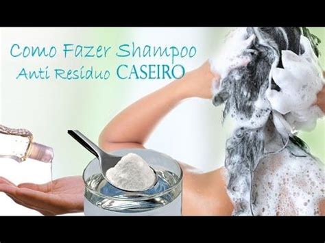 Como Fazer Shampoo Anti Resíduo Com Vinagre - Como Fazer Shampoo Anti Resíduo Caseiro - YouTube | Shampoo, Youtube