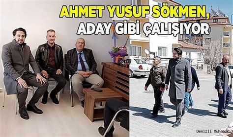 Ahmet Yusuf Sökmen aday gibi çalışıyor SİYASET Denizli Muhabir