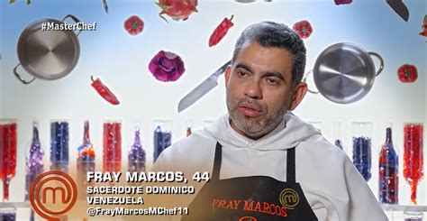 El Venezolano Fray Marcos Expulsado De Masterchef España