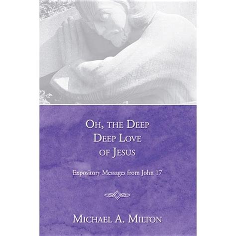 Oh, the Deep, Deep Love of Jesus (Paperback) - Walmart.com - Walmart.com