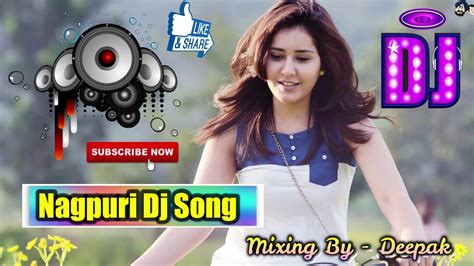 New Nagpuri Dj Song 2020 Super Hit Nagpuri Dj Remix New Dj