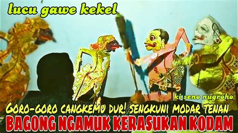 BAGONG NGAMUK KERASUKAN KODAM SEMAR DURNO SENGKUNI DI BEKUK RA DUWE