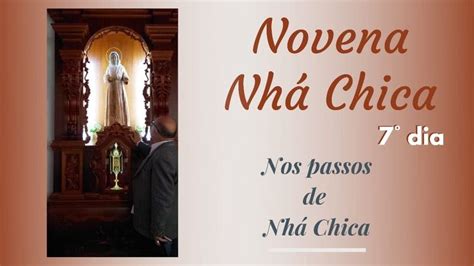 7º dia da novena em honra a Beata Nhá Chica Oração diária Oração