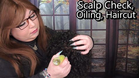 Asmr Hair Salon Roleplay Scalp Check With Long Nails Scalp Oiling