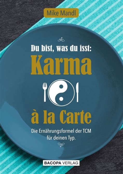 Du Bist Was Du Isst Karma A La Carte Von Mike Mandl Buch