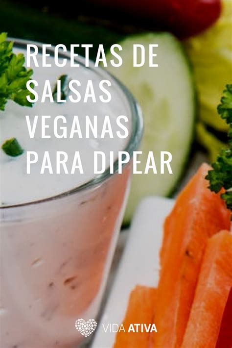 Recetas Veganas De Salsas Para Dipear Familia Activa Recetas