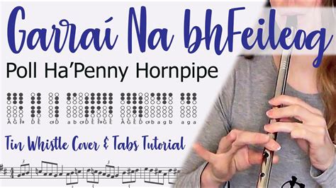 Poll Ha Penny Hornpipe Garraí Na bhFeileog IRISH TIN WHISTLE TABS