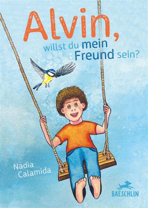 Alvin Willst Du Mein Freund Sein Von Nadia Calamida Buch