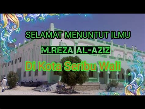 Detik Detik Keberangkatan M REZA AL AZIZ Ke UNIVERSITAS AL AHGAFF