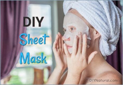 DIY Sheet Mask: Make Your Own Mask and Customize it For Your Skin