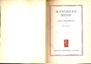 Maschere Nude By Pirandello Luigi Enc Cart Ed Librer A