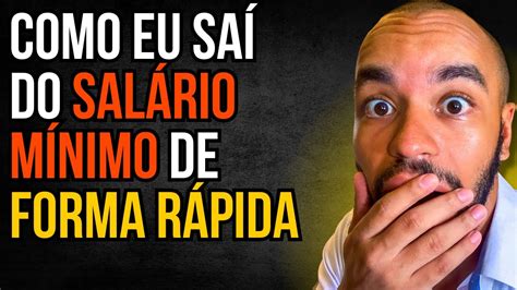 COMO SAIR DO SALÁRIO MÍNIMO E FICAR RICO 4 Dicas Infalíveis YouTube