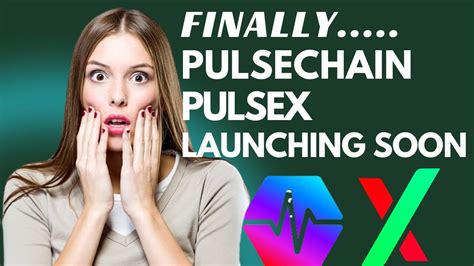 WHEN WILL PULSECHAIN AND PULSEX LAUNCH PULSECHAIN PULSEX UPDATE