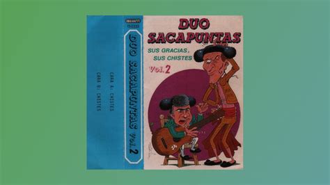 DUO SACAPUNTAS Sus Gracias Sus Chistes Vol 2 1987 Cassette Completo