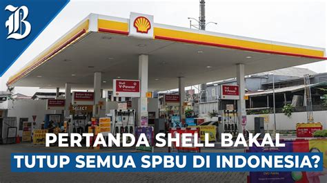 Shell Tutup Spbu Di Sumatra Utara Kalah Saing Atau Ubah Strategi