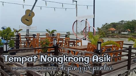 Tempat NONGKRONG Asik Di Pinggir PANTAI To Tampe Beach Cafe Resto