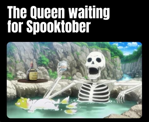 Spooky Scary Skeleton : r/memes