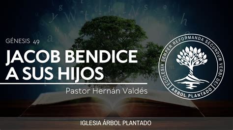 63 Jacob bendice a sus hijos Génesis 49 YouTube