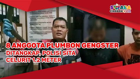 8 Anggota Plumbon Gengster Ditangkap Polisi Sita Celurit 1 2 Meter