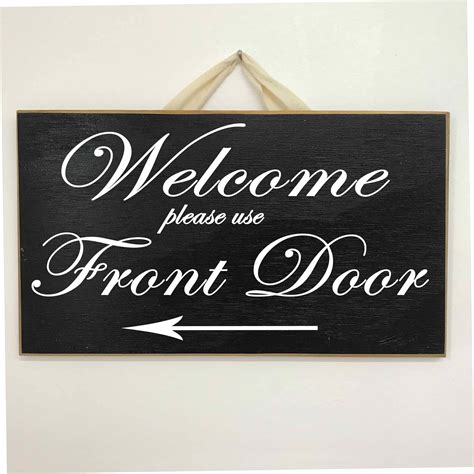 Welcome Please Use Front Door Sign Back Door Side Door Other Etsy