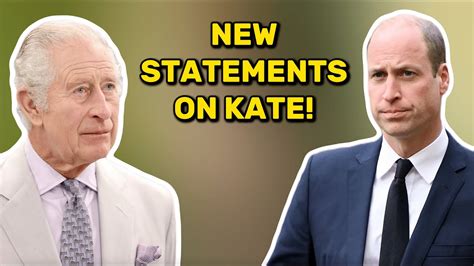 New Statements By Prince William And King Charles On Kates Return