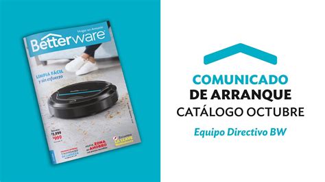 Betterware Comunicado De Arranque Cat Logo Octubre Youtube