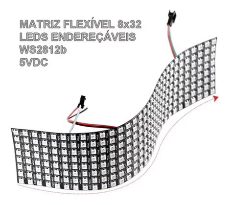 Matriz Flex 8x32 Led Endereçável Ws2812b Smd5050 5v Arduíno R 155 Em