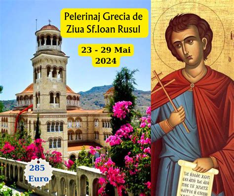 Pelerinaj Grecia De Ziua Sfantului Ioan Rusul 2025