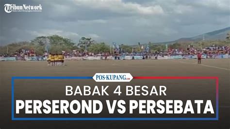 El Tari Memorial Cup Live Babak Besar Persebata Lembata Vs