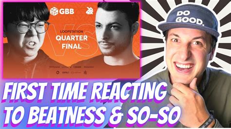 Will Reacts So So Vs Beatness Grand Beatbox Battle 2019