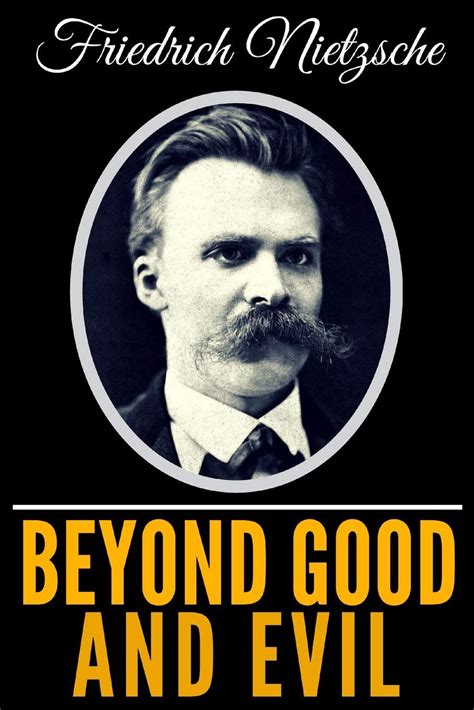 Beyond Good And Evil Nietzsche On Love Perseverance And The True