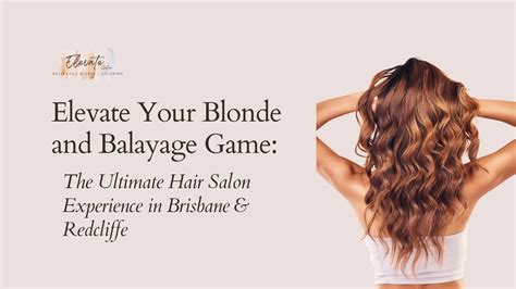 Elevate Your Blonde And Balayage Game The Ultimate Hair Salon