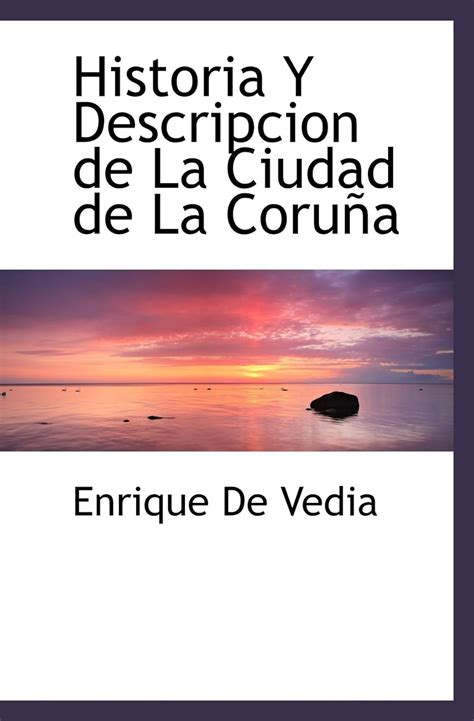 Amazon Historia Y Descripcion De La Ciudad De La Coru A Spanish