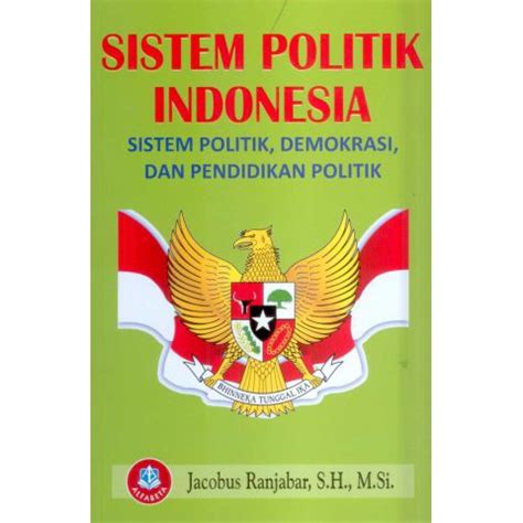 Jual SISTEM POLITIK INDONESIA Sistem Politik Demokrasi Dan