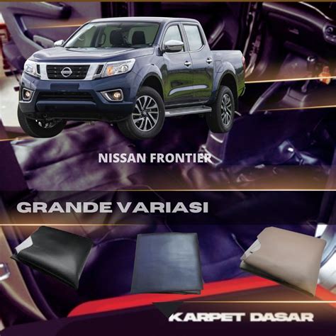 Jual Karpet Dasar Super Peredam Lantai Mobil NISSAN FRONTIER Shopee