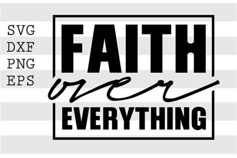 Faith Over Everything SVG 1308056