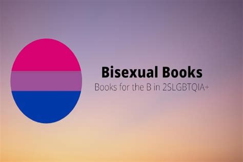 Bisexual Representation In Lgbtq Literature Breaking Stereotypes And