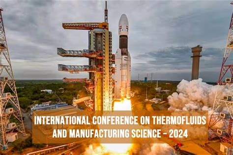 International Conference On Thermofluids And Manufacturing Science