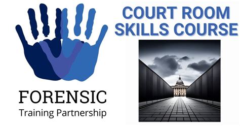 Court Room Skills Course | Forensic Training Partnership