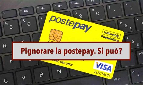 Pignoramento Postepay ecco quando è possibile pignorare la carta