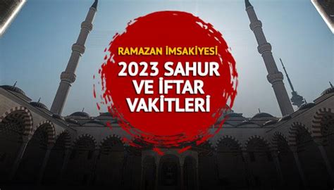 SAHUR İMSAK VAKTİ 2023 İstanbul Ankara İzmir sahur saati ve iftar