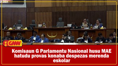 Komisaun G Parlamentu Nasional Husu Mae Hatudu Provas Konaba Despezas