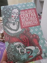 Guia De Bolso Contra Mentiras Feministas Amazon Br