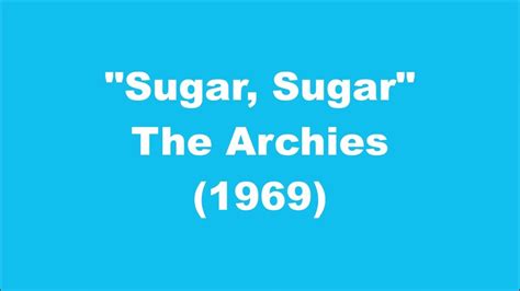 The Archies Sugar Sugar 1969 Youtube