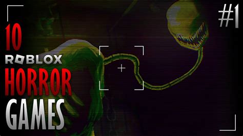 10 Roblox Horror Games 1 Youtube